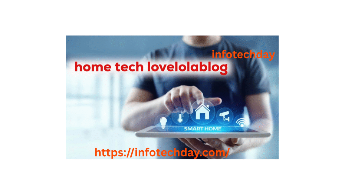 home tech lovelolablog