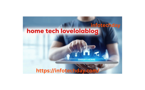 home tech lovelolablog