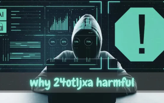 why 24ot1jxa harmful
