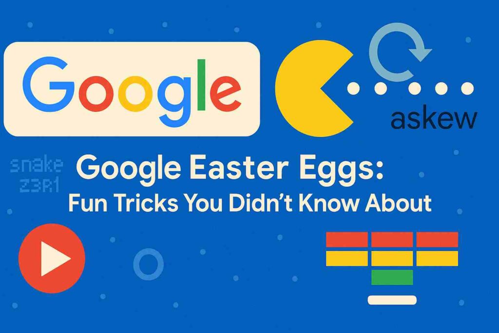 google easter eggs