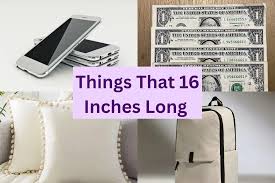 how big is 16 inches